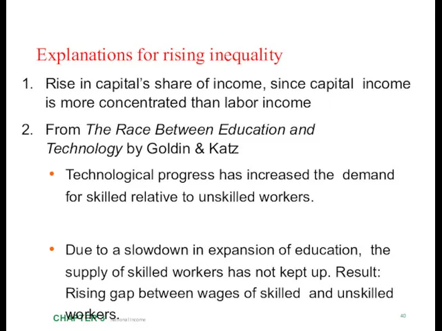 Explanations for rising inequality CHAPTER 3 National Income 40 Rise