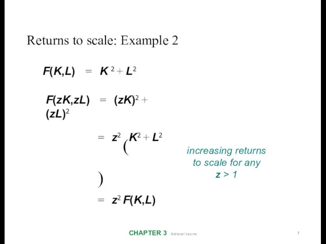 Returns to scale: Example 2 CHAPTER 3 National Income 7