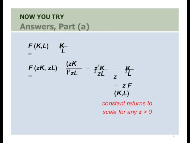 NOW YOU TRY 9 L F (K,L) = K 2