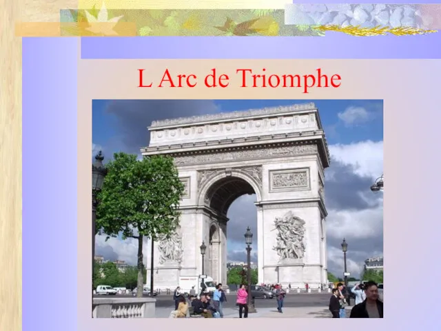 L Arc de Triomphe