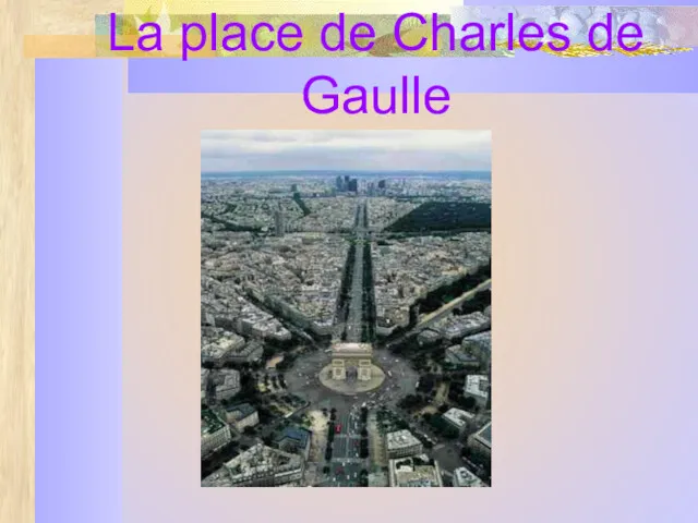 La place de Charles de Gaulle