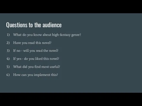 Questions to the audience What do you know about high-fantasy
