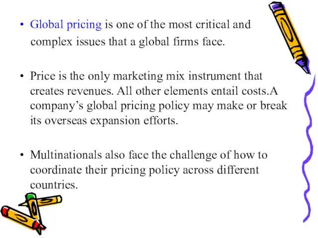 Global pricing is one of the most critical and complex