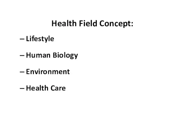 Health Field Concept: Lifestyle Human Biology Environment Health Care