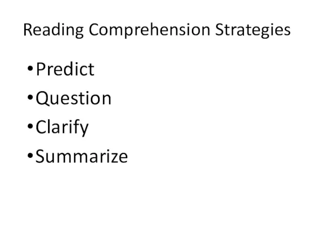 Reading Comprehension Strategies Predict Question Clarify Summarize