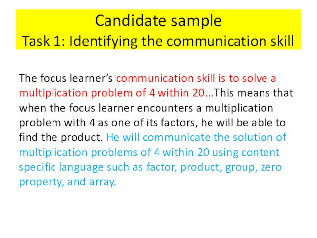 Candidate sample Task 1: Identifying the communication skill The focus