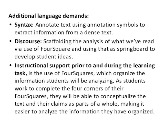 Additional language demands: Syntax: Annotate text using annotation symbols to
