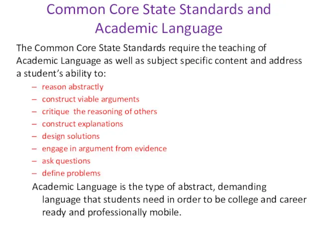 Common Core State Standards and Academic Language The Common Core