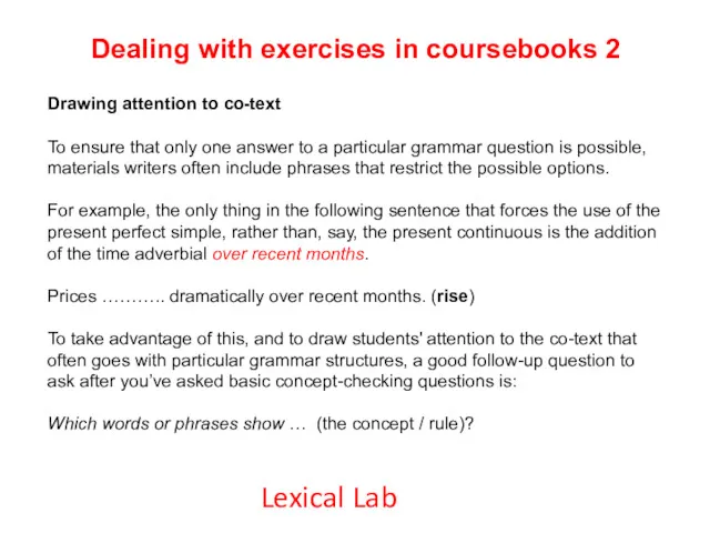 Dealing with exercises in coursebooks 2 Drawing attention to co-text