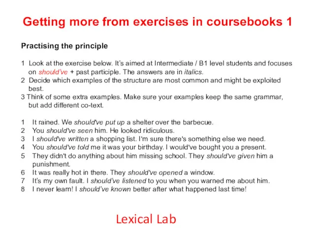 Getting more from exercises in coursebooks 1 Practising the principle