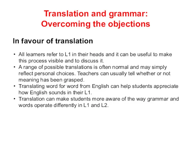 Translation and grammar: Overcoming the objections In favour of translation