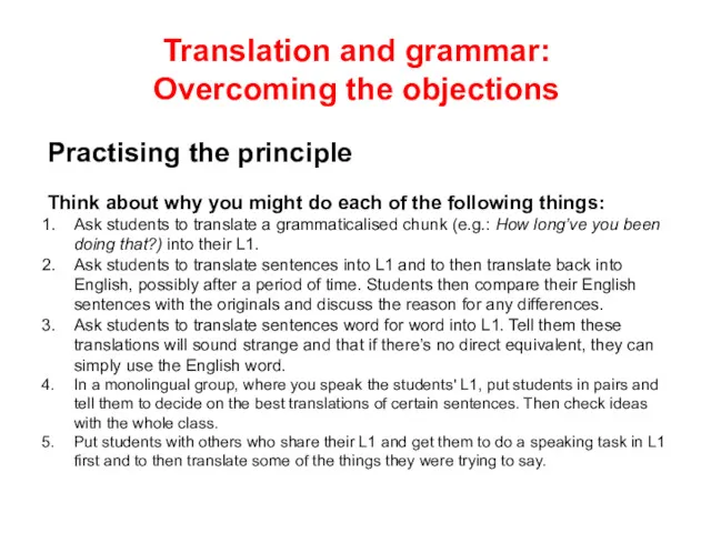 Translation and grammar: Overcoming the objections Practising the principle Think