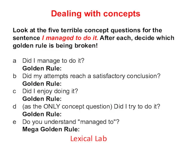 Dealing with concepts Look at the five terrible concept questions