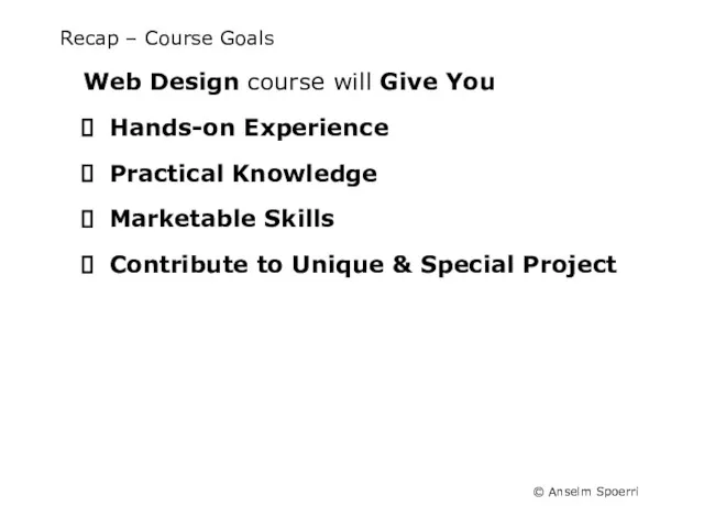 Recap – Course Goals Web Design course will Give You