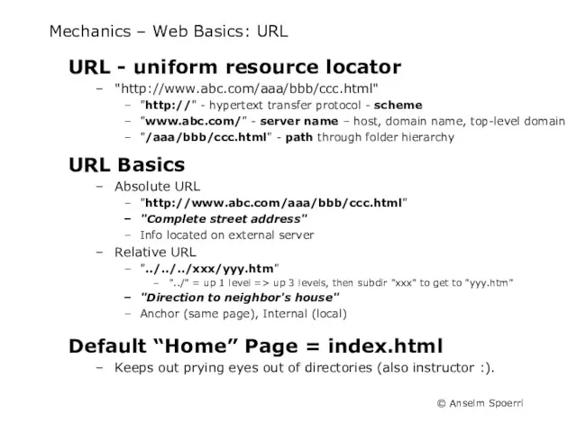 Mechanics – Web Basics: URL URL - uniform resource locator