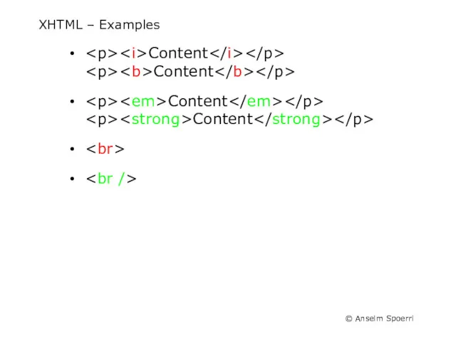 XHTML – Examples Content Content Content Content
