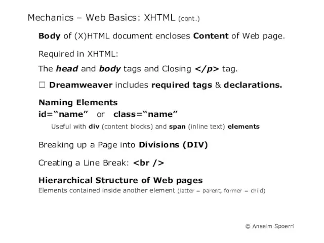 Mechanics – Web Basics: XHTML (cont.) Body of (X)HTML document