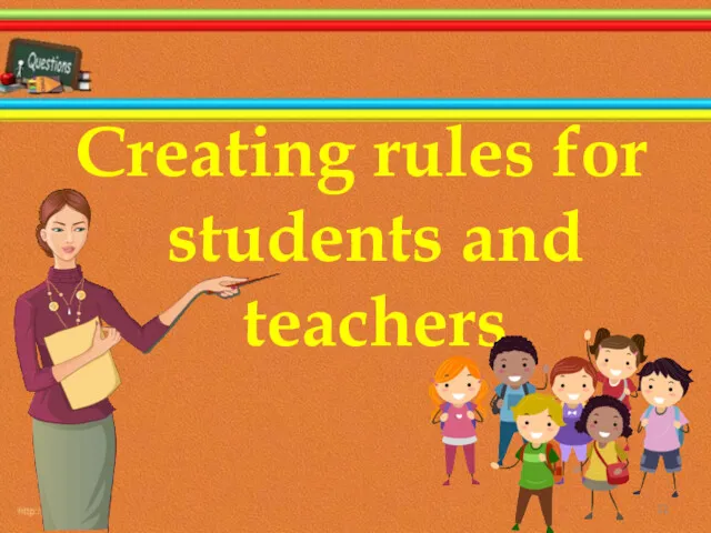 Creating rules for students and teachers 19.10.2016