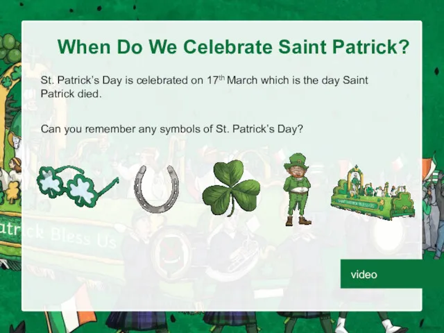 When Do We Celebrate Saint Patrick? St. Patrick’s Day is