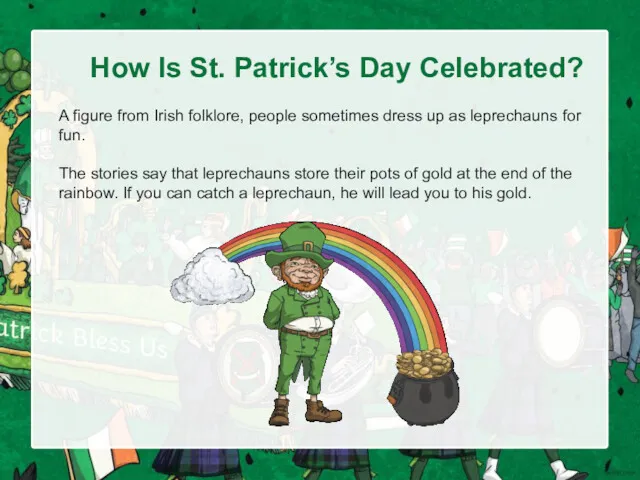 How Is St. Patrick’s Day Celebrated? A figure from Irish