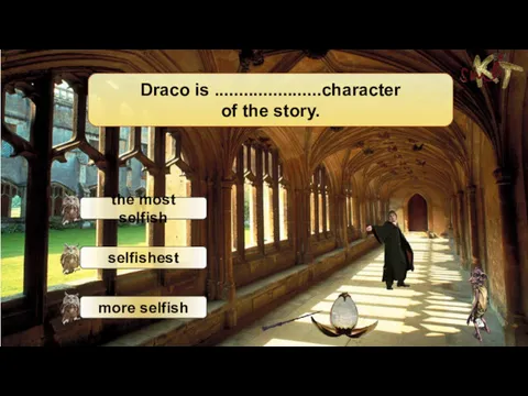 Draco is ......................character of the story.