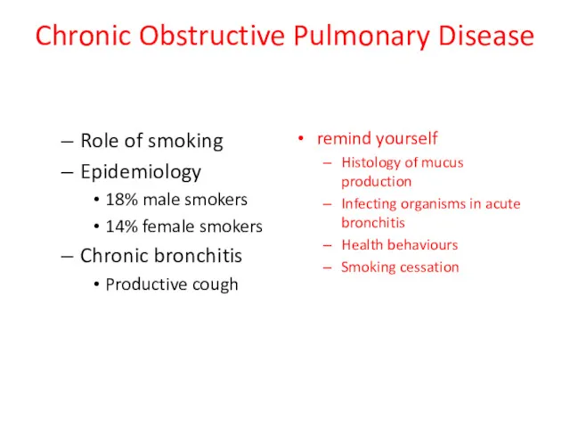 Chronic Obstructive Pulmonary Disease Role of smoking Epidemiology 18% male
