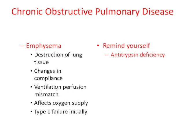 Chronic Obstructive Pulmonary Disease Emphysema Destruction of lung tissue Changes