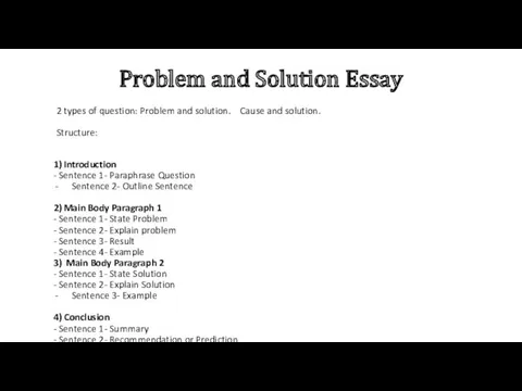 Problem and Solution Essay 1) Introduction - Sentence 1- Paraphrase