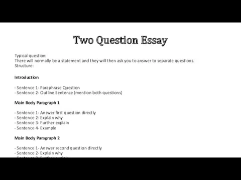 Two Question Essay Introduction - Sentence 1- Paraphrase Question -