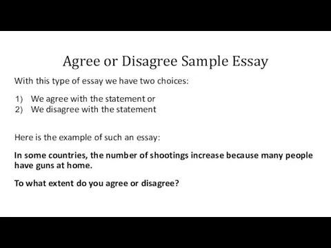 Agree or Disagree Sample Essay With this type of essay