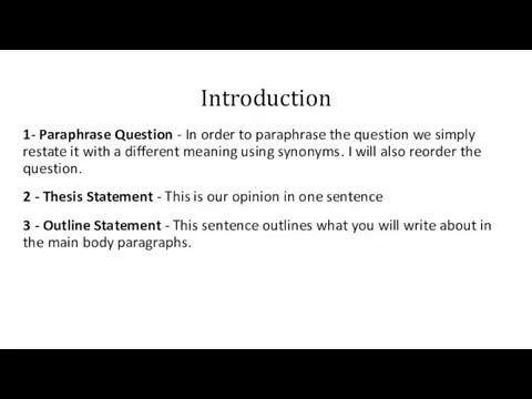 Introduction 1- Paraphrase Question - In order to paraphrase the