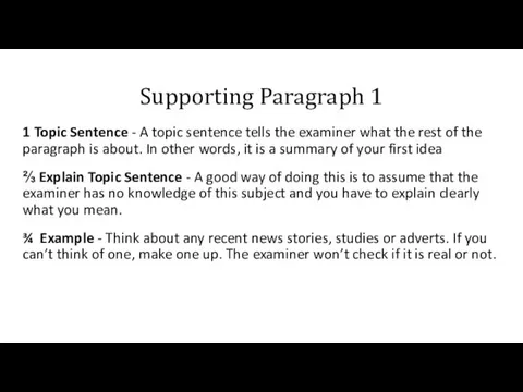 Supporting Paragraph 1 1 Topic Sentence - A topic sentence