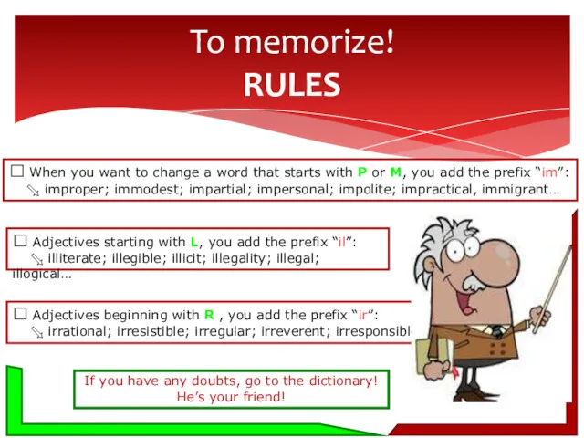 To memorize! RULES ? When you want to change a word that starts