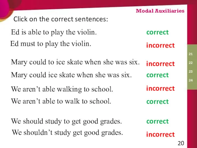 We aren’t able walking to school. Click on the correct