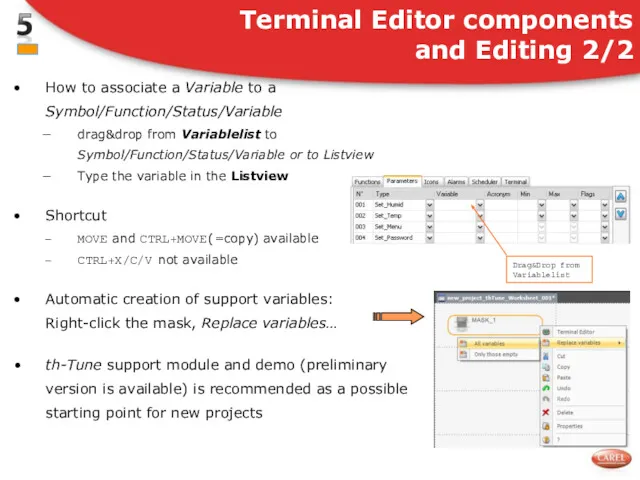 How to associate a Variable to a Symbol/Function/Status/Variable drag&drop from