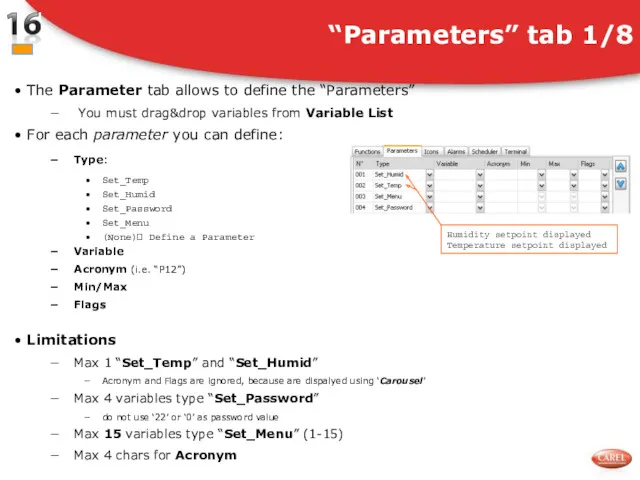 The Parameter tab allows to define the “Parameters” You must