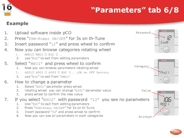 Example Upload software inside pCO Press “FAN+Power ON/OFF” for 3s