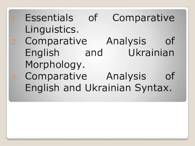 Essentials of Comparative Linguistics. Comparative Analysis of English and Ukrainian