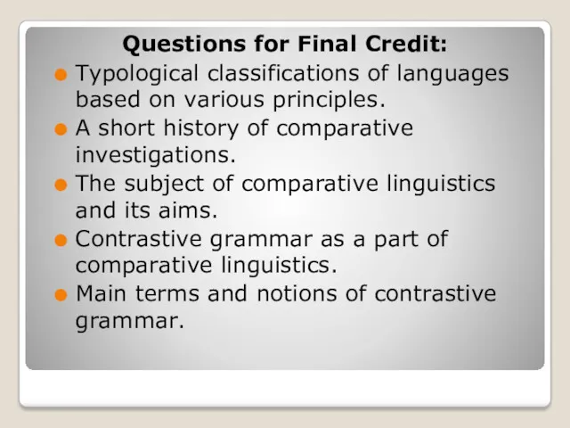 Questions for Final Credit: Typological classifications of languages based on