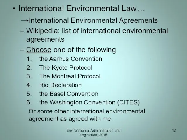 International Environmental Law… →International Environmental Agreements Wikipedia: list of international