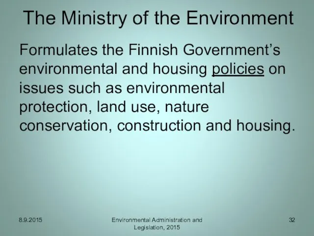 The Ministry of the Environment Formulates the Finnish Government’s environmental