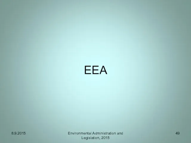 EEA Environmental Administration and Legislation, 2015 8.9.2015