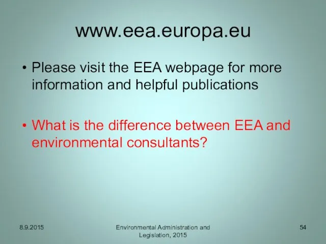 www.eea.europa.eu Please visit the EEA webpage for more information and
