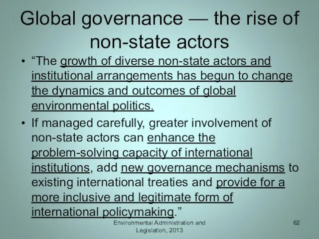 Global governance — the rise of non-state actors “The growth