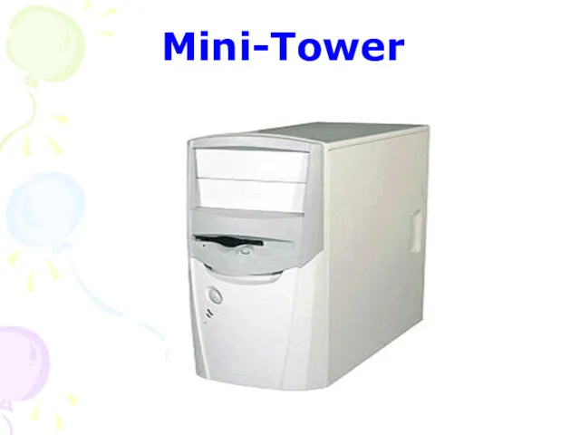 Mini-Tower