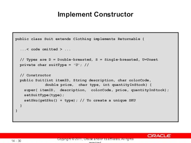 Implement Constructor public class Suit extends Clothing implements Returnable {