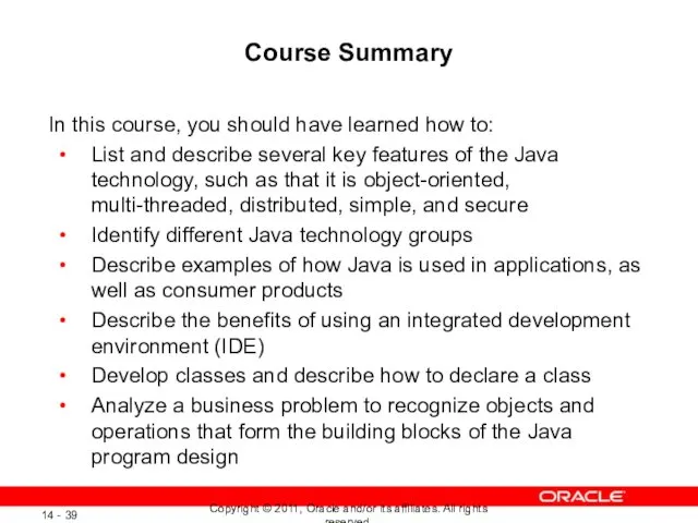 Course Summary In this course, you should have learned how