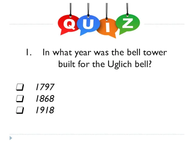 In what year was the bell tower built for the Uglich bell? 1797 1868 1918