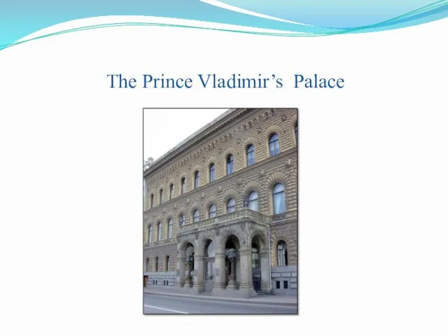 The Prince Vladimir’s Palace