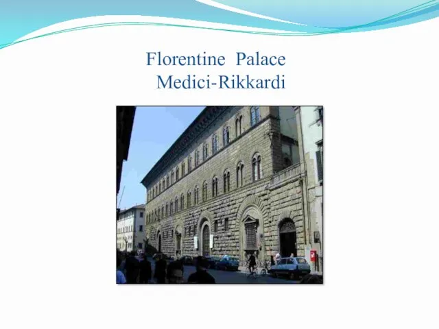 Florentine Palace Medici-Rikkardi